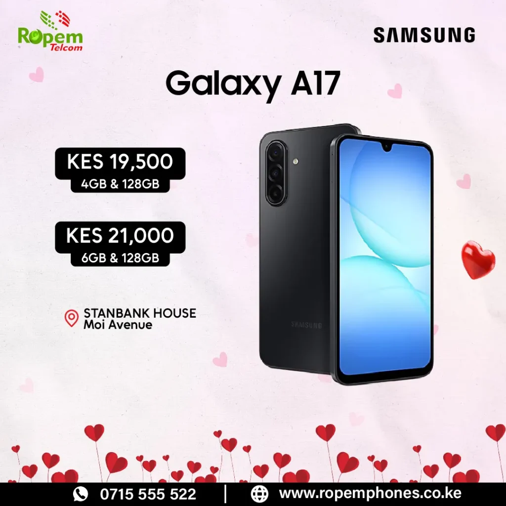 Samsung Galaxy A17 price in Kenya – KES 19,500 (4GB/128GB) and KES 21,000 (6GB/128GB) at Ropem Telcom